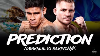 EMANUEL NAVARRETE VS DENYS BERINCHYK | PUNCH PERFECT PREDICTION 🥊