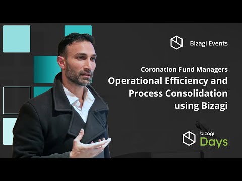 Coronation Fund Managers: Operational Efficiency \u0026 Process Consolidation Using Bizagi