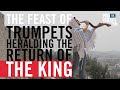 The Feast of Trumpets and the Return of the King - Pod for Israel