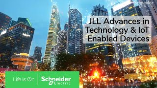 Future of Workplace: JLLs New Asia Pacific Head Office Powered by EcoStruxure | Schneider Electric