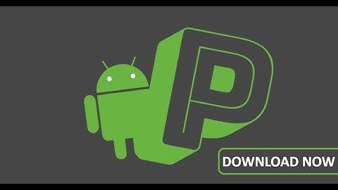 Google Just Released Final Beta Preview Of Android P Before Launch