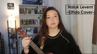 Haluk Levent - Elfida (Cover) Belemir