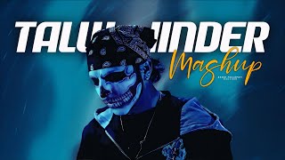 Talwiinder - Tu x Gallan 4 Mashup 2025