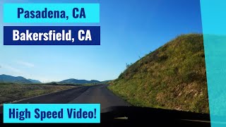 Pasadena, CA to Bakersfield, CA - High Speed Driving Video