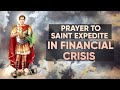 Prire puissante  saint expdit dans la crise financire shorts