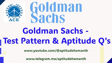Goldman Sachs - Test Pattern & Aptitude Q