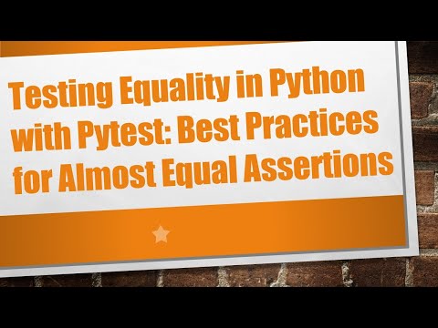 Testing Equality in Python with Pytest: Best Practices for Almost Equal Assertions