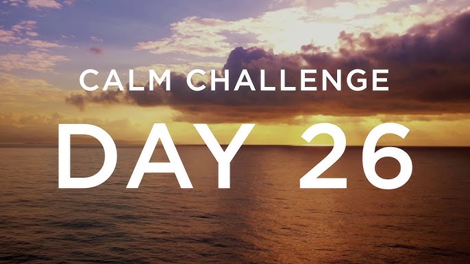 Calm Challenge | Day 23 - YouTube