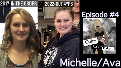Michelle/Ava (Culty Crew Podcast #4)