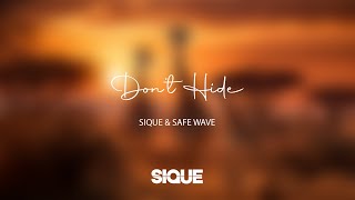 Sique & Safe Wave - Don't Hide [Lounge]