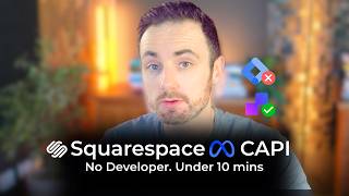 How To Set Up Facebook Conversions Api On Squarespace In 10 Minutes No Code, No Developer