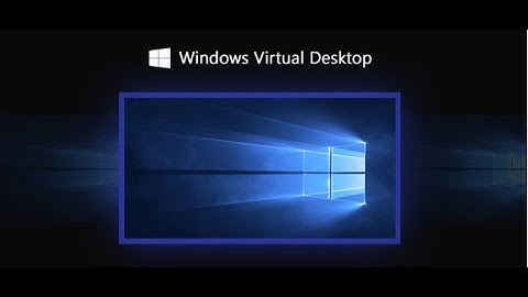 Azure WVD Win10 and Custom Server 2019 HTML5 & RDP Client experience