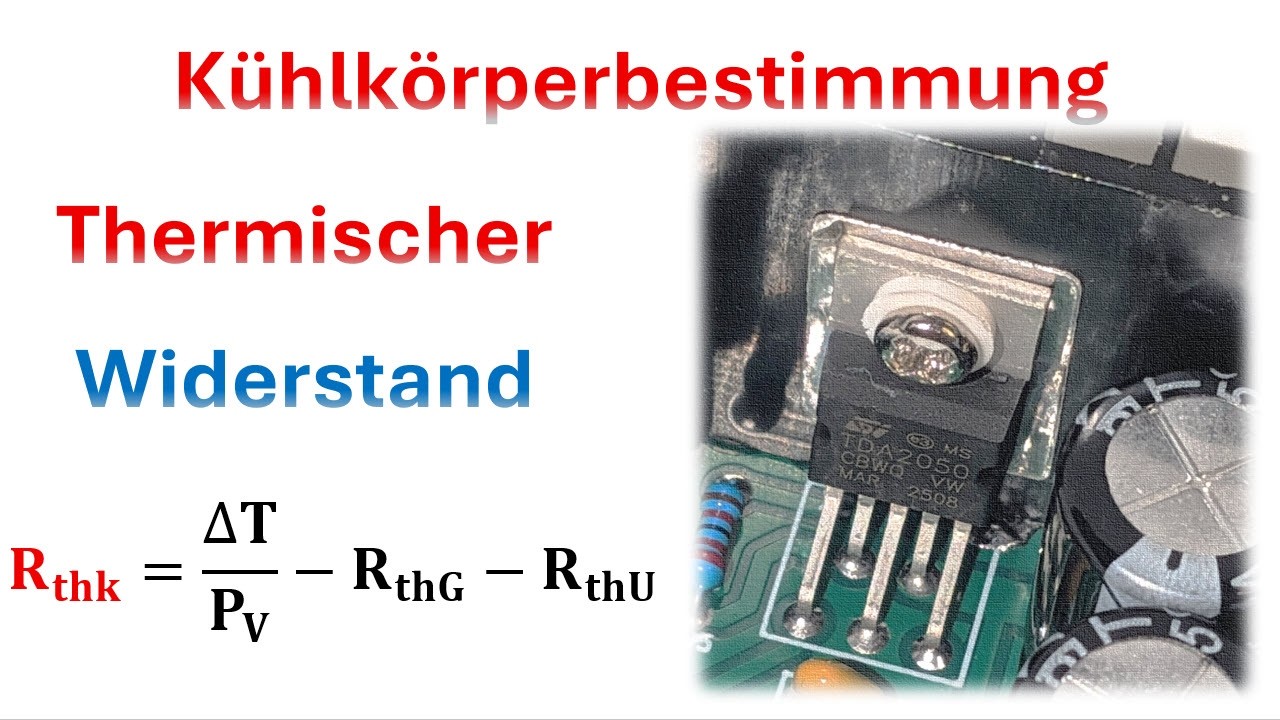 Thermischer Widerstand elektronischer Bauelemente / Berechnung und Auswahl des Kühlkörpers