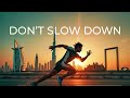 DON’T SLOW DOWN 🔥 You Are UNSTOPPABLE | 10 Minute Running Motivation (No Excuses)