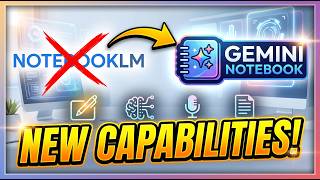 Meet The Upgrade to NotebookLM, Gemini Notebook