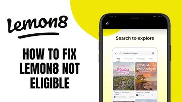 How To Fix Lemon8 Not Eligible