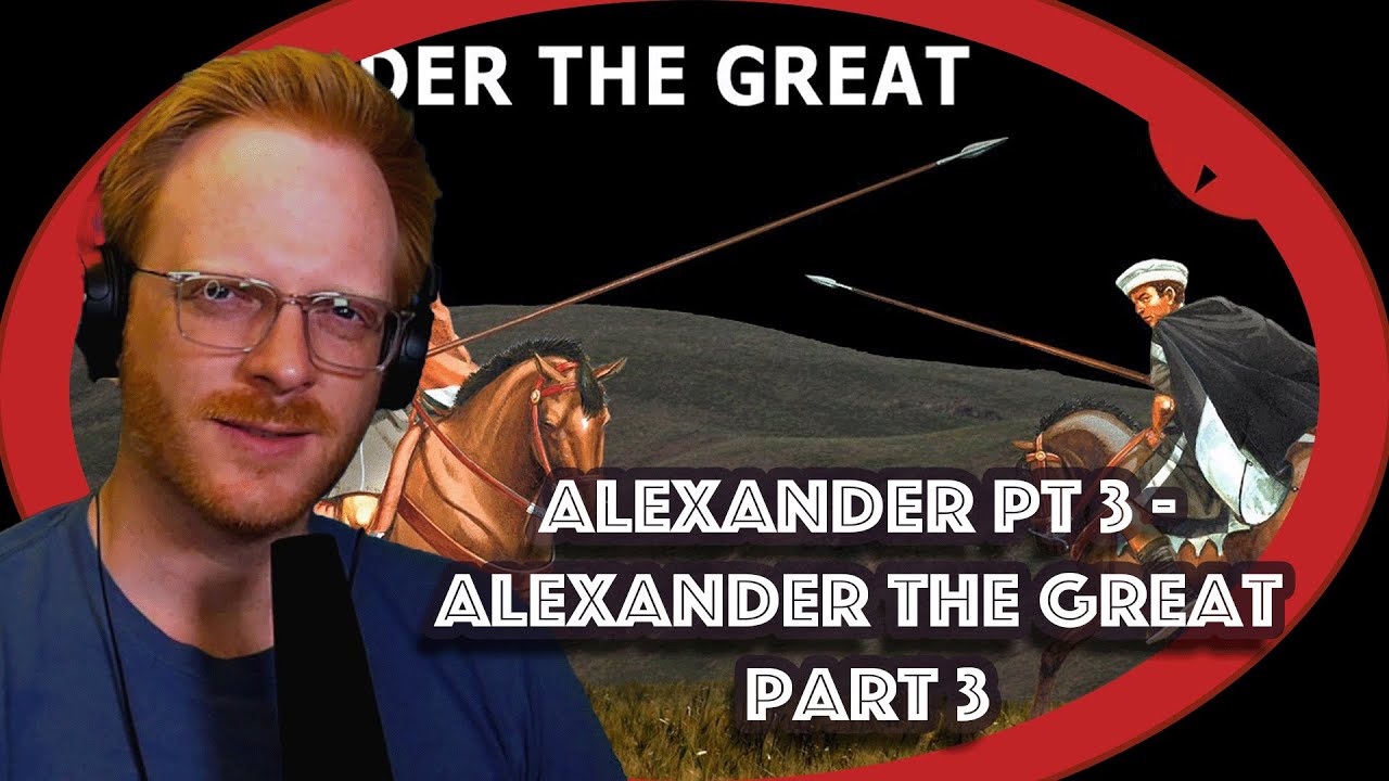 Alexander the Great Part 3 by Epic History TV Reaction - YouTube