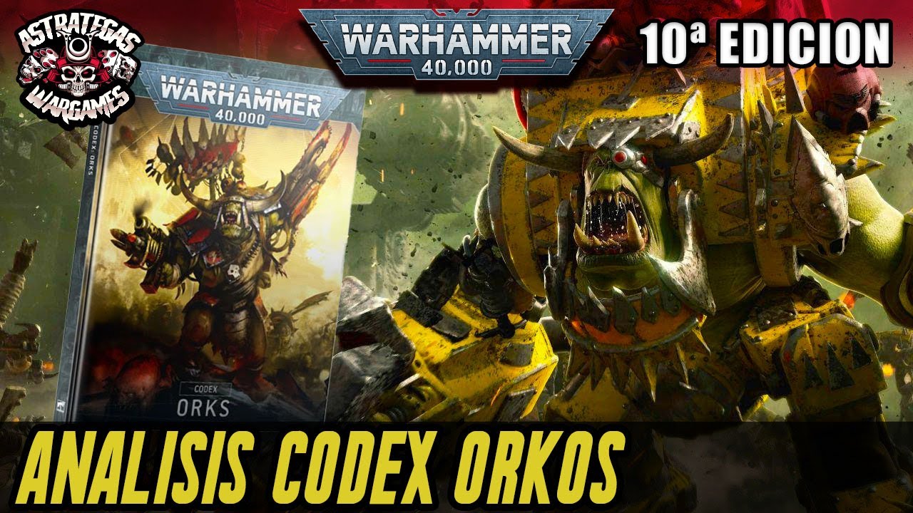 🌟NUEVO CÓDEX ORKOS DÉCIMA EDICIÓN🌟 Warhammer 40000 - YouTube