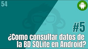 54. Como consultar datos de la BD SQLite en Android