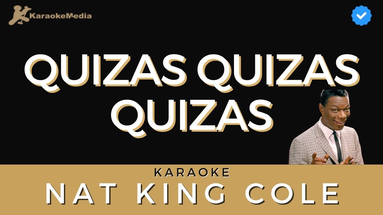 Nat King Cole - Quizas quizas quizas (Karaoke)
