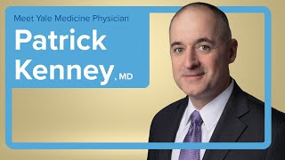 Meet Yale Medicine Urologic Oncologist Patrick Kenney, Md
