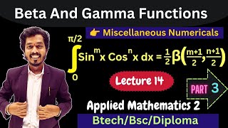 Details Lecture 14.Beta and Gamma Functions | Numericals on Gamma Functions| Applied Mathematics 2 | News