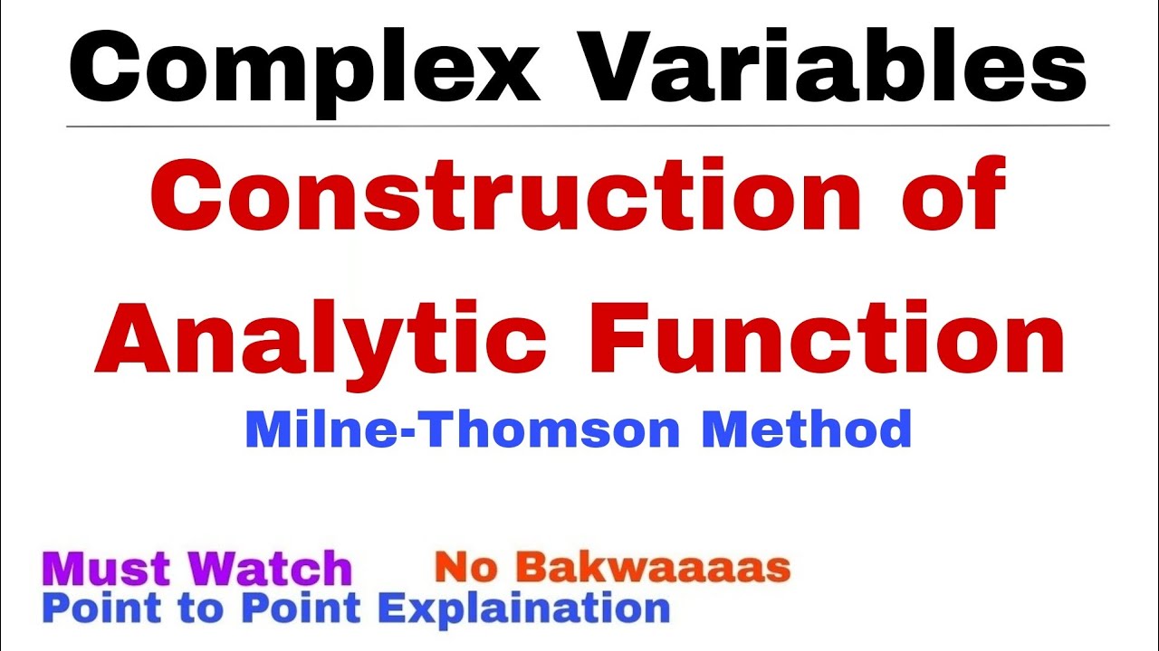 6. Construction of Analytic Function | Milne Thomson Method | Complete Concept