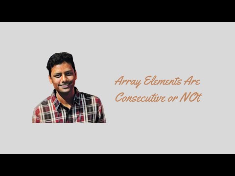 Array Elements Are Consecutive Or Not