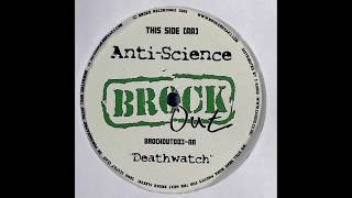 Anti-Science - Deathwatch