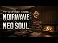 Noirwave Reverence – Timeless Neo Soul & Velvet Midnight Energy