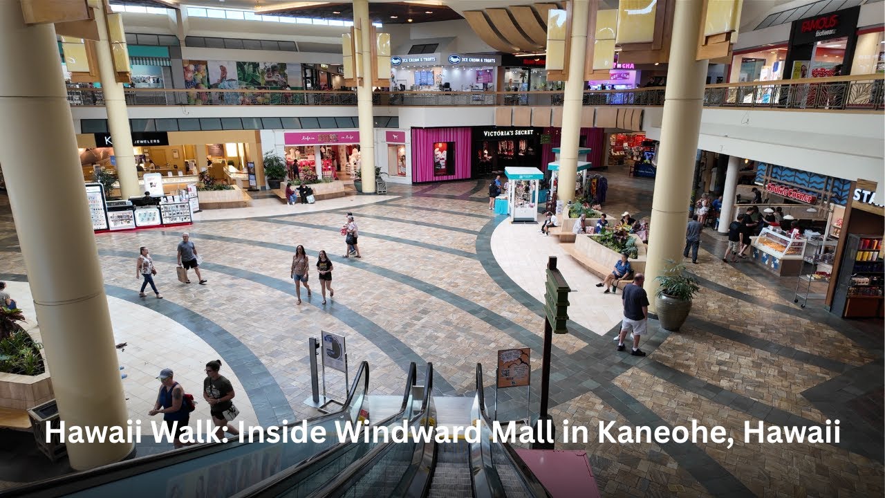 Hawaii Walk: Windward Mall in Kaneohe for an Indoor Walk