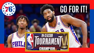 Sixers SHOULD be ALL IN on In-Season Tournament... Here’s Why! | Team Preview 🏆