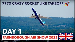 Boeing 777X FIGHTER STYLE Takeoff Farnborough Air Show DAY 1