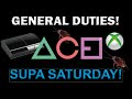 Supa Saturday! - General Duties!