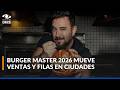 Burger Master 2026 supera 2 millones de hamburguesas vendidas en más de 50 ciudades del país