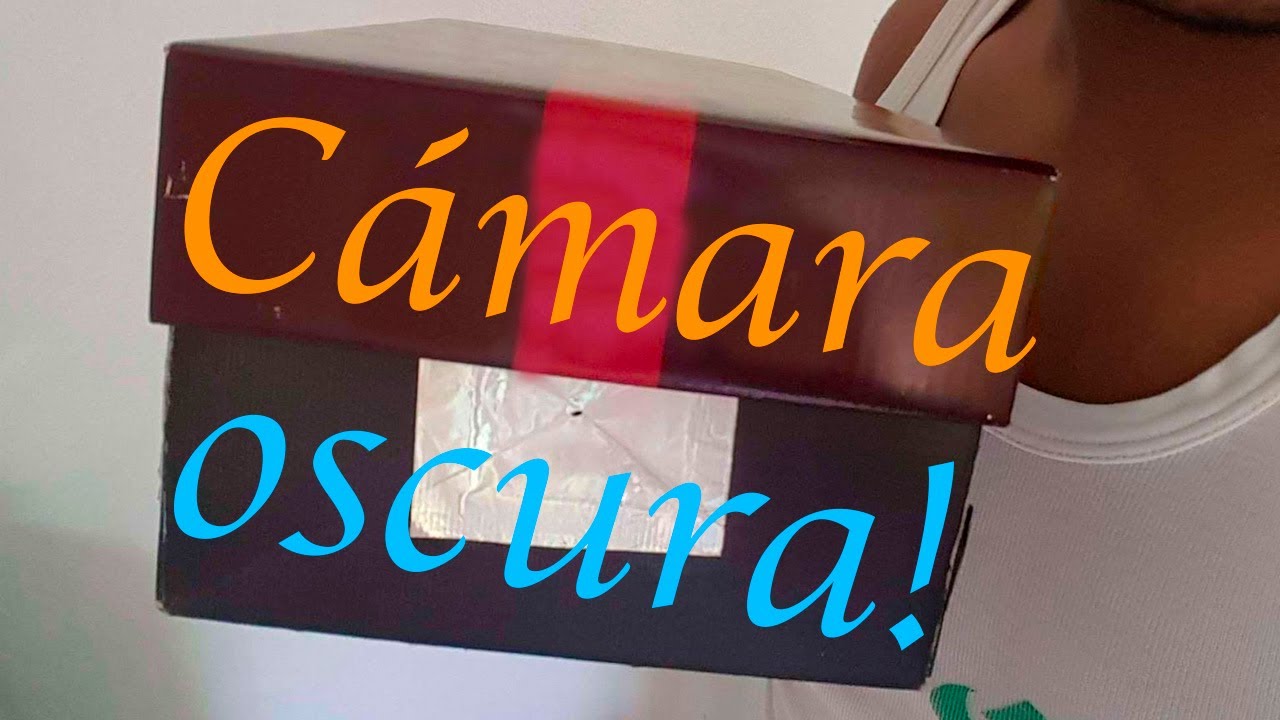 Como hacer una cámara oscura en casa - YouTube