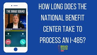 How Long Does The National Benefit Center Take To Process An I485?