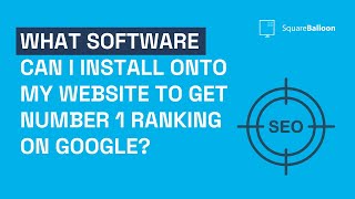 What software can I install onto my website to ensure I get a number 1 ranking on Google?