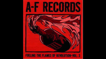 A-F Records Fueling the Flames of Revolution Sampler vol 3 (full album)