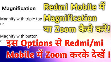 How to enable magnification button in redmi 6 pro | Magnification in redmi | Zoom button on mi/redmi
