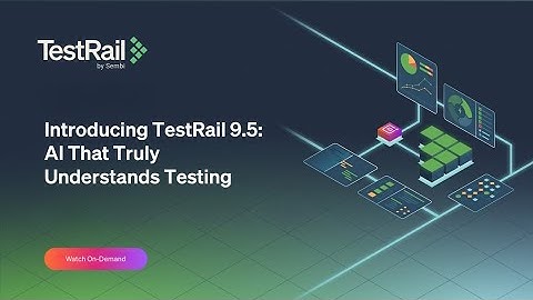 Introducing TestRail 9.5: AI That Truly Understands Testing