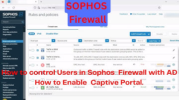 How to Control Users in Sophos Firewall With AD | How to enable Captive Portal.