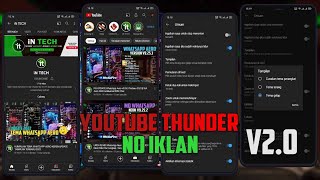 UPDATE YOUTUBE THUNDER V2.0 TERBARU 2022 || T4NPA IKLAN screenshot 3