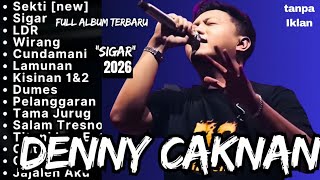 Full Album Denny Caknan Terbaru Paling Polpuler 2026 Viral wajib didengar (Tanpa Iklan)