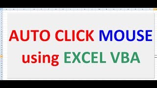 MOUSE AUTO CLICK using EXCEL VBA