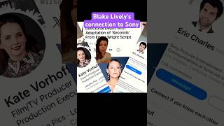 Connecting who Blake knew at Sony & how she was allegedly allowed to take over #itendswithus #blake