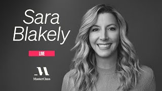 MasterClass Review: Sara Blakely. After being fed up with selling