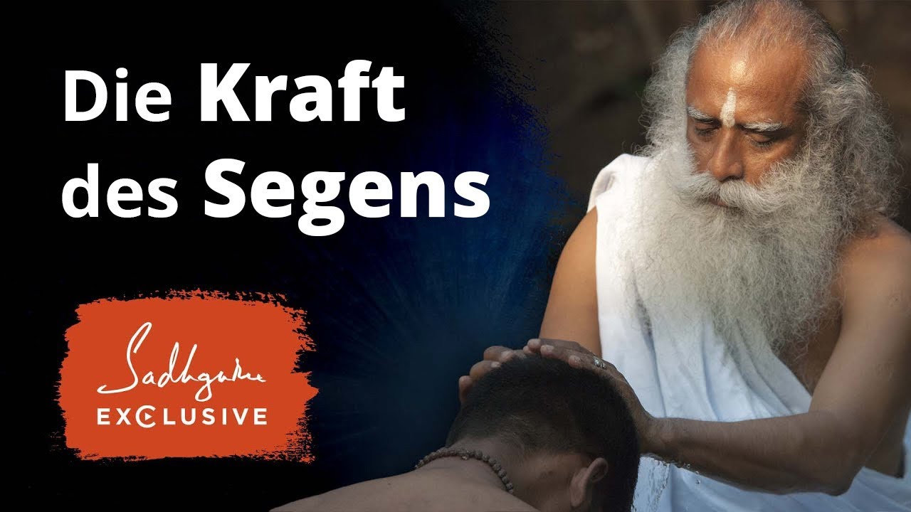 Die Macht des Segens | Sadhguru