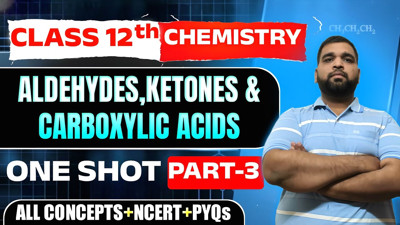 Aldehyde Ketone and Carboxylic acid part 3 12th board 🔥🔥 