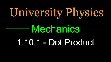 1.10.1 - Dot Product